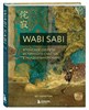 WASI SABI. Японские секреты истинного счастья в неидеальном мире. Б. Кемптон 978-5-04-099803-6 - фото 6956